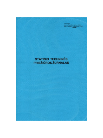 Statinio techninės priežiūros žurnalas 0720-045 Statinio techninės priežiūros žurnalas 0720-045